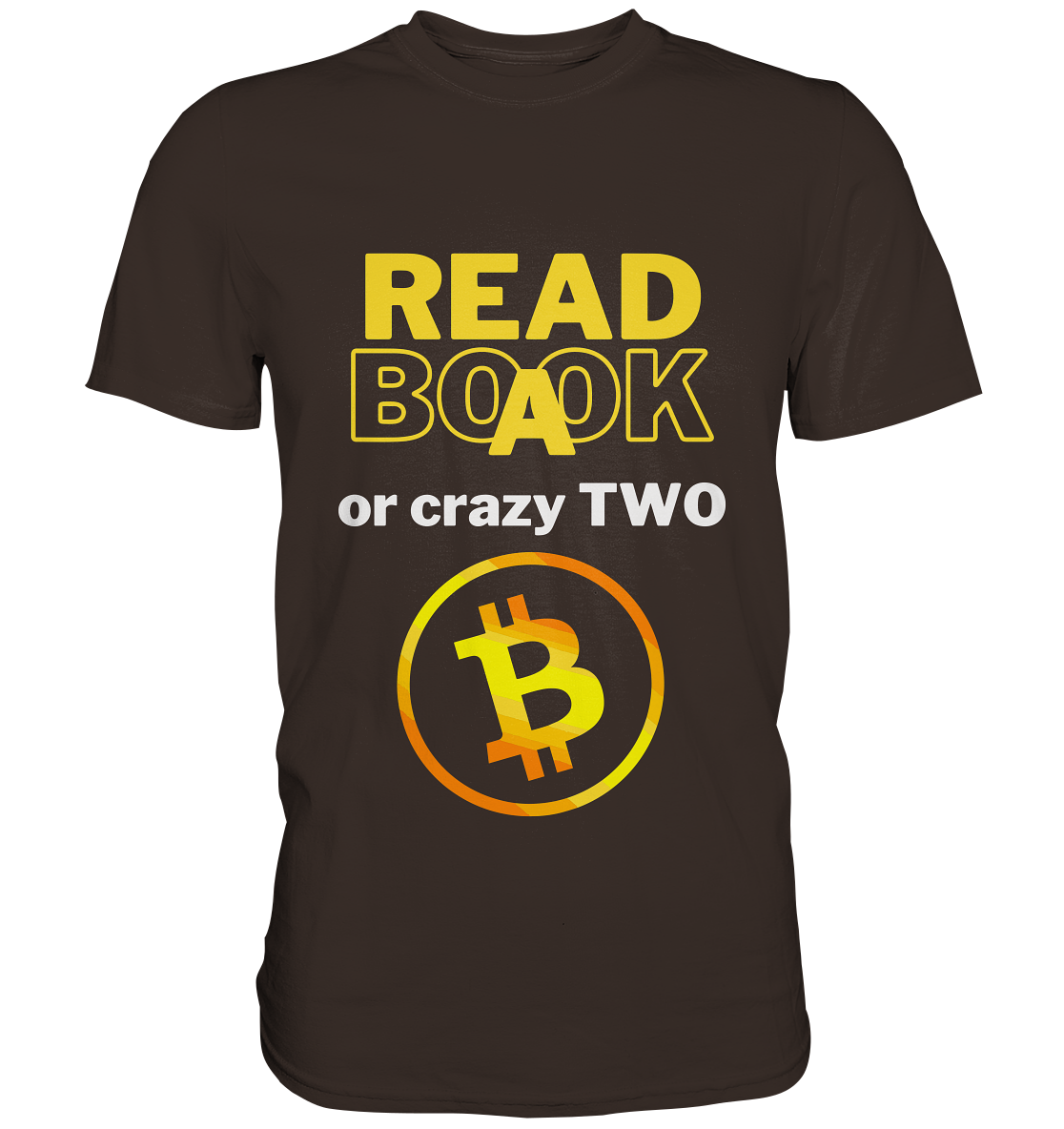 READ A BOOK or CRAZY TWO - Variante "Book" im Hintergrund - Premium Shirt