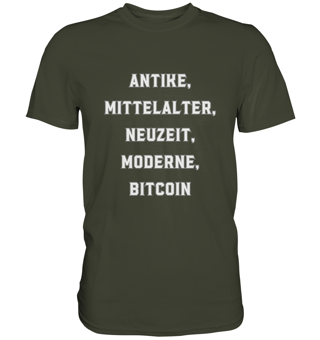 ANTIKE, MITTELALTER, NEUZEIT, MODERNE, BITCOIN - Ladies Collection   - Premium Shirt