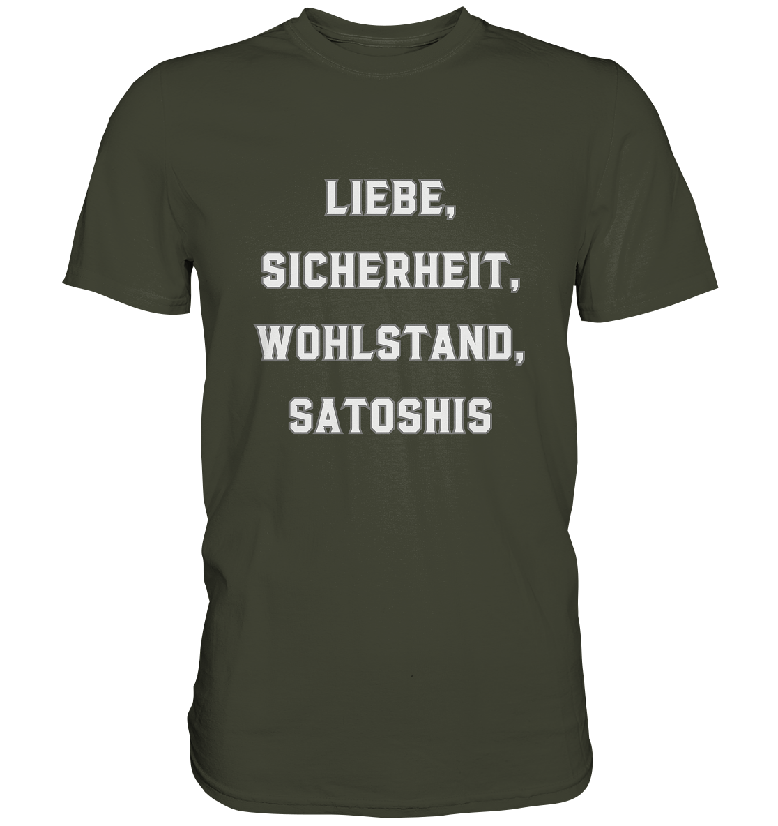 LIEBE, SICHERHEIT, WOHLSTAND, SATOSHIS - Ladies Collection  - Premium Shirt