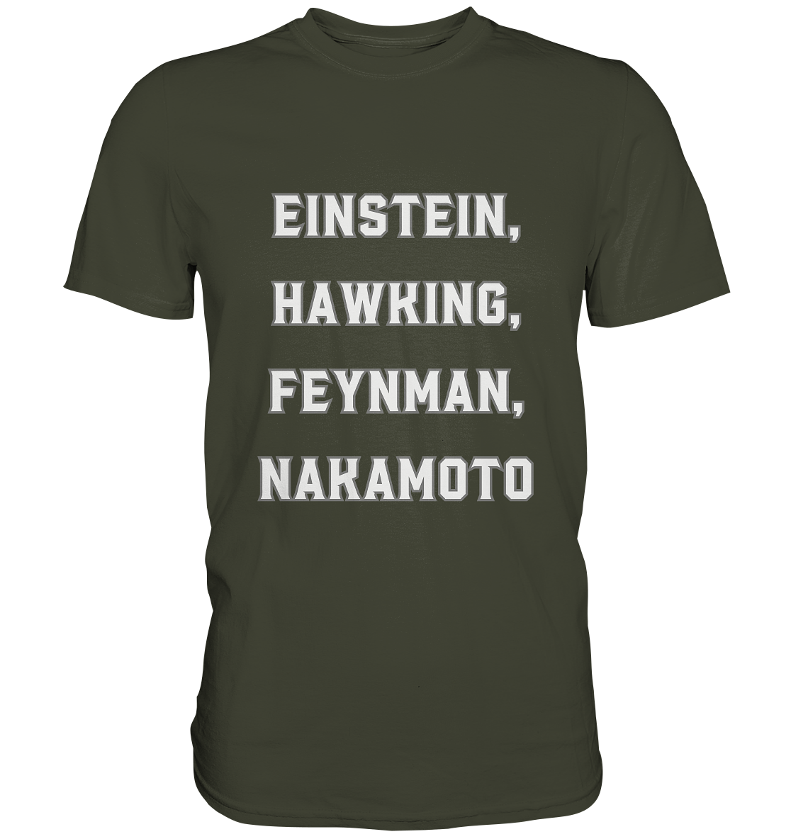 EINSTEIN, HAWKING, FEYNMAN, NAKAMOTO - Premium Shirt