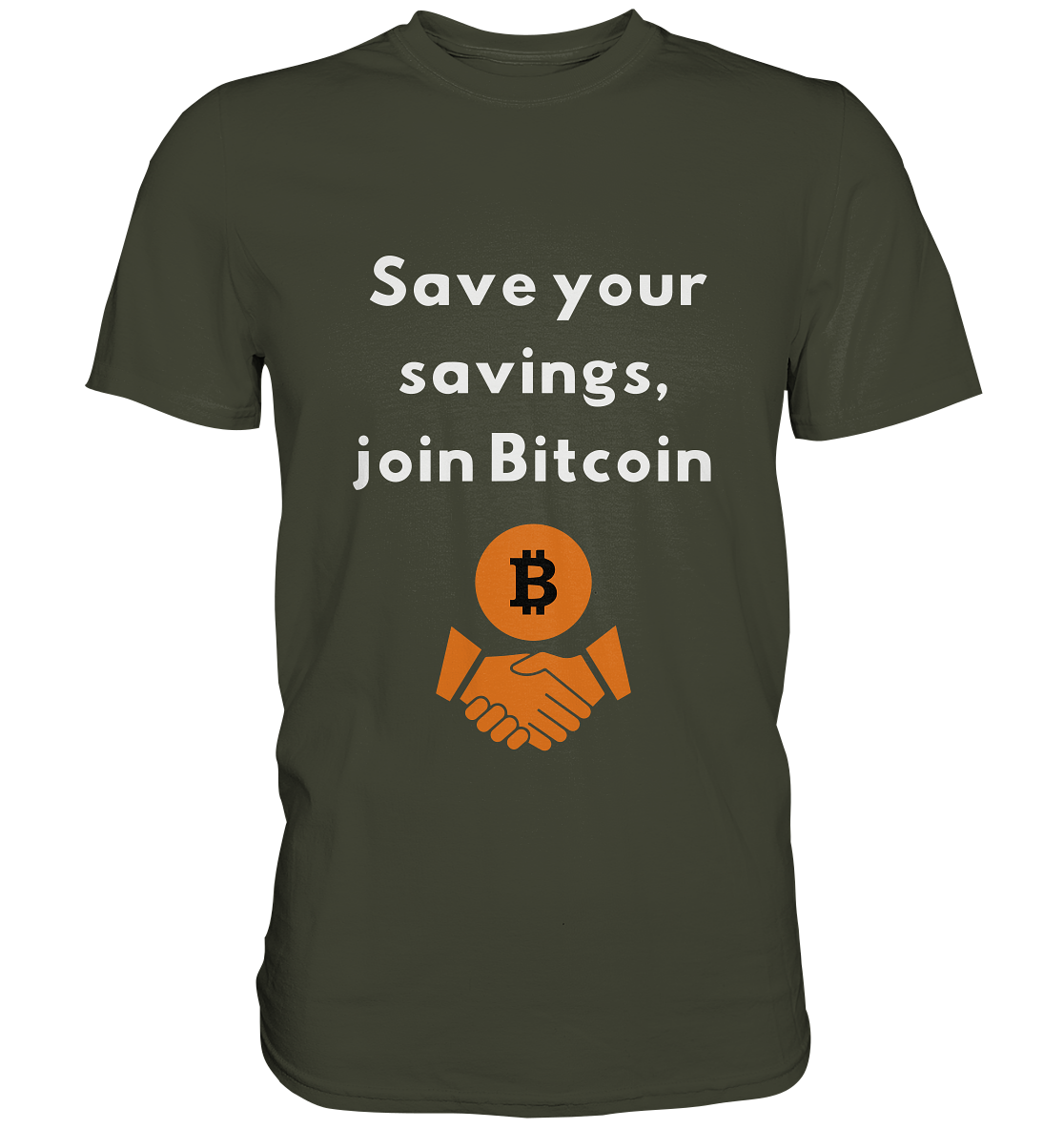 Save your savings, join Bitcoin - Premium Shirt