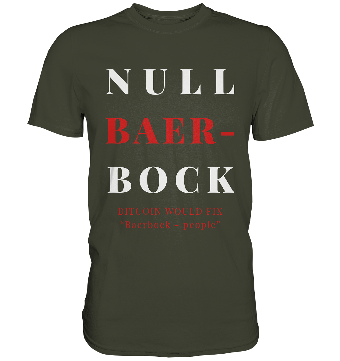 BAERBOCK? BITCOIN WOULD FIX "Baerbock-people" - STUDY BITCOIN  - Premium Shirt