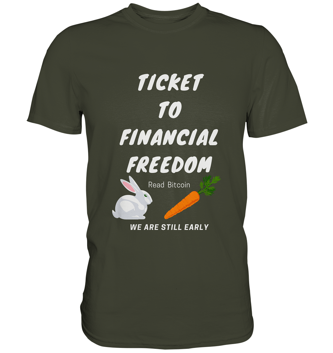TICKET TO FINANCIAL FREEDOM (Bunny/Carrot Version) Read Bitcoin - We are still early - LADIES COLLECTION 21% automat. Rabatt bis zum Halving 2024  - Premium Shirt