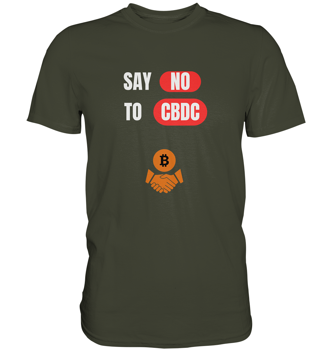 SAY NO TO CBDC (+Bitcoin handshake)  - Premium Shirt