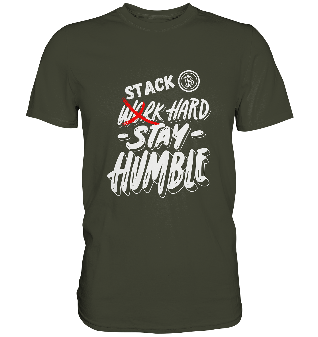 STACK HARD - STAY HUMBLE - LADIES COLLECTION 21% automat. Rabatt bis zum Halving 2024   - Premium Shirt