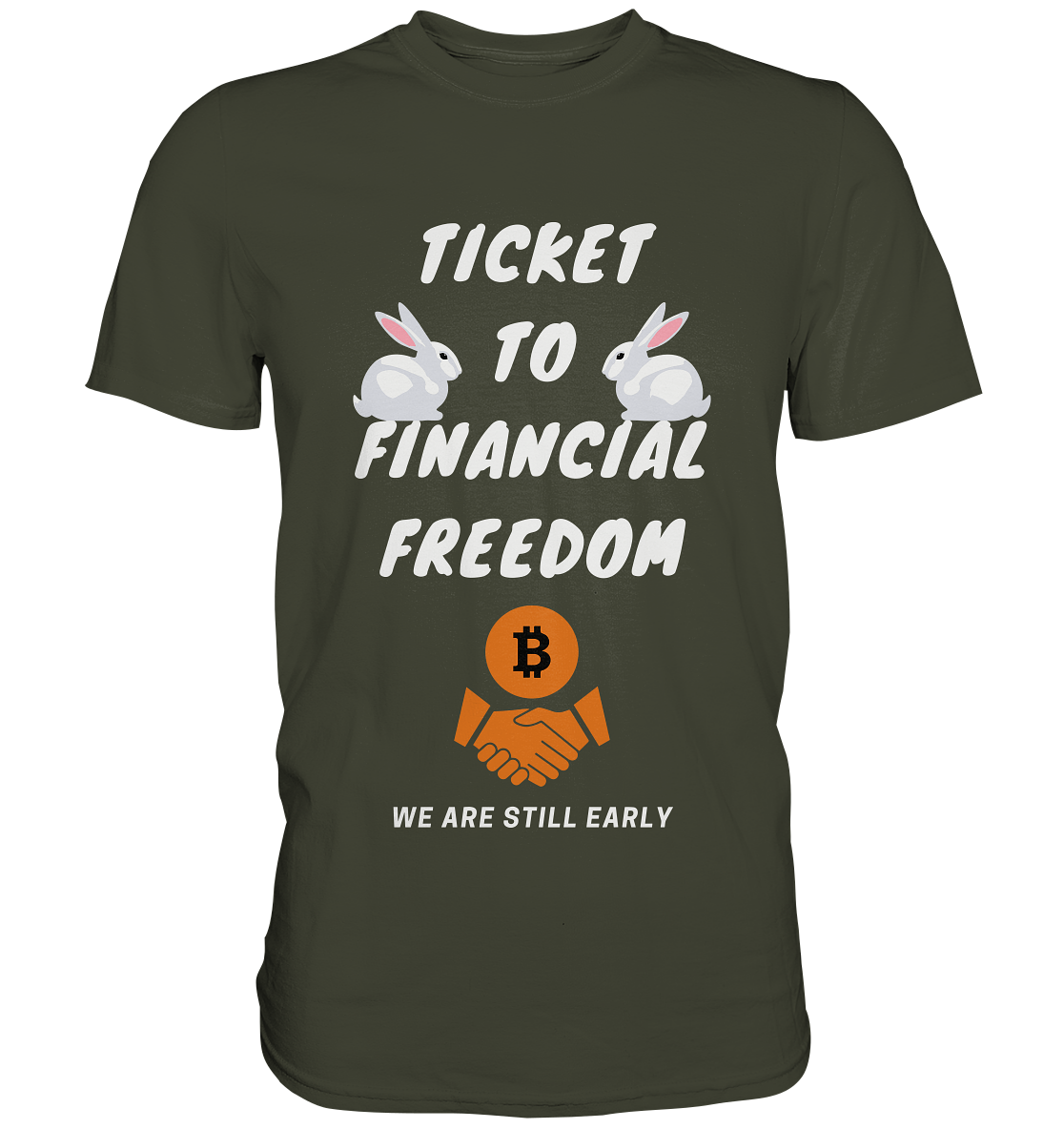 TICKET TO FINANCIAL FREEDOM - sitting rabbits - Premium Shirt