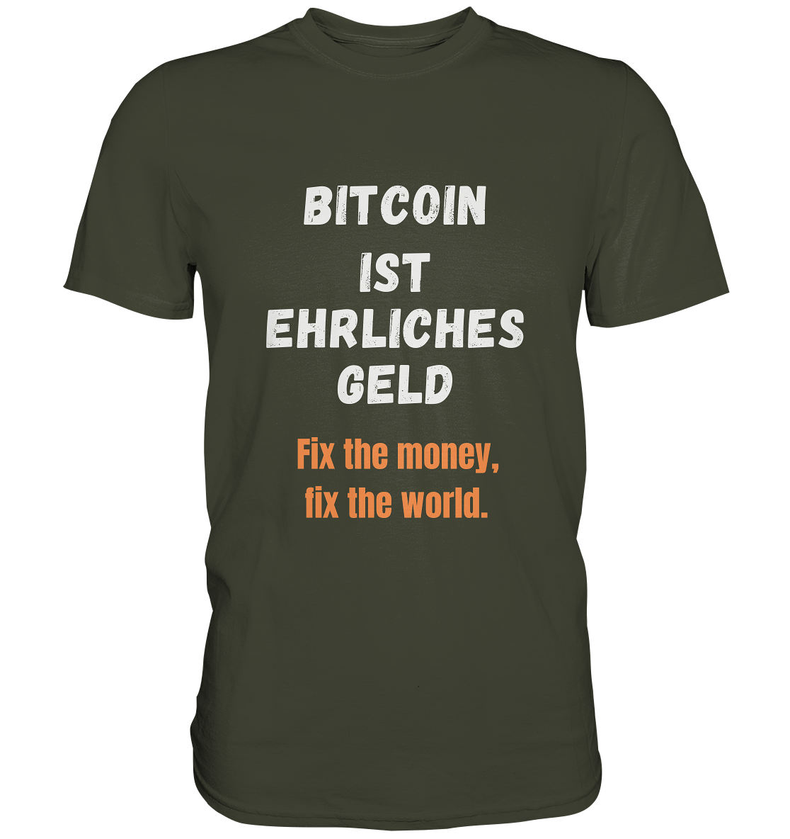 BITCOIN IST EHRLICHES GELD - Fix the money, fix the world - LADIES COLLECTION 21% automat. Rabatt bis zum Halving 2024   - Premium Shirt