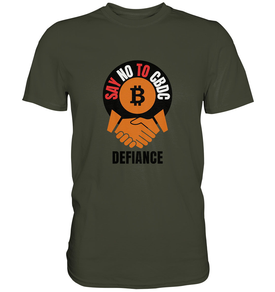 SAY NO TO CBDC - DEFIANCE (Ladies Collection 21% Rabatt bis zum Halving 2024) - Premium Shirt