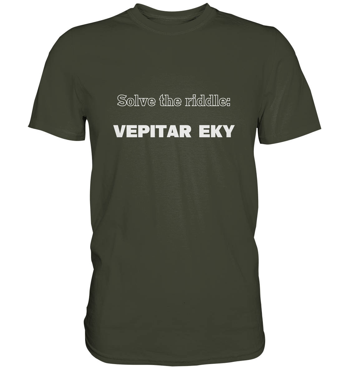 SOLVE THE RIDDLE - VEPITAR EKY - Premium Shirt