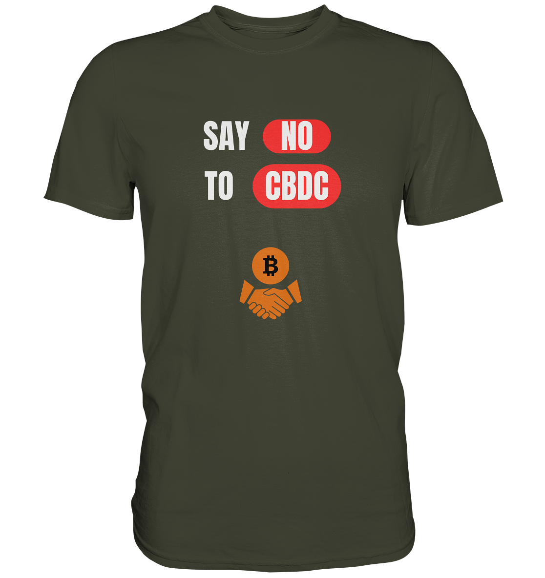 SAY NO TO CBDC - Variante (Ladies Collection 21% Rabatt bis zum Halving 2024)  - Premium Shirt