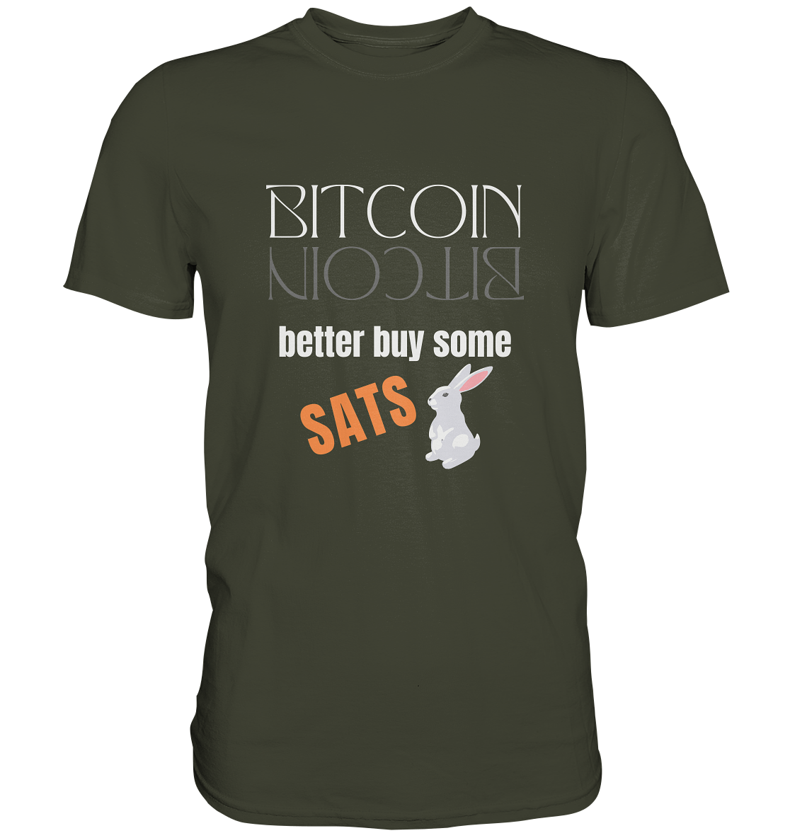 BITCOIN better buy some SATS (Spiegelschrift & Bunny) - LADIES COLLECTION 21% automat. Rabatt bis zum Halving 2024  - Premium Shirt