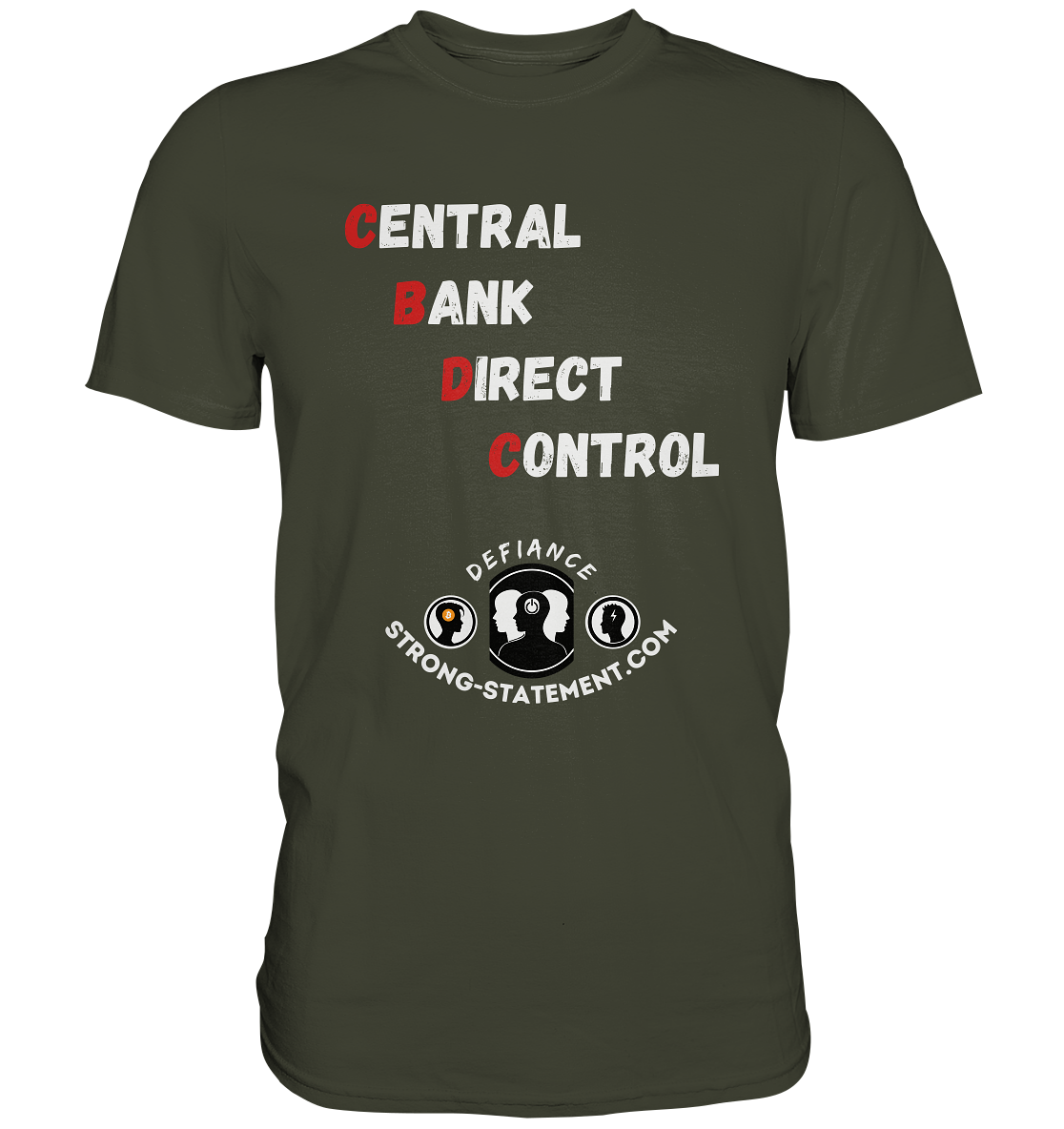 CENTRAL BANK DIRECT CONTROL - Defiance - Strong-Statement.com - Premium Shirt