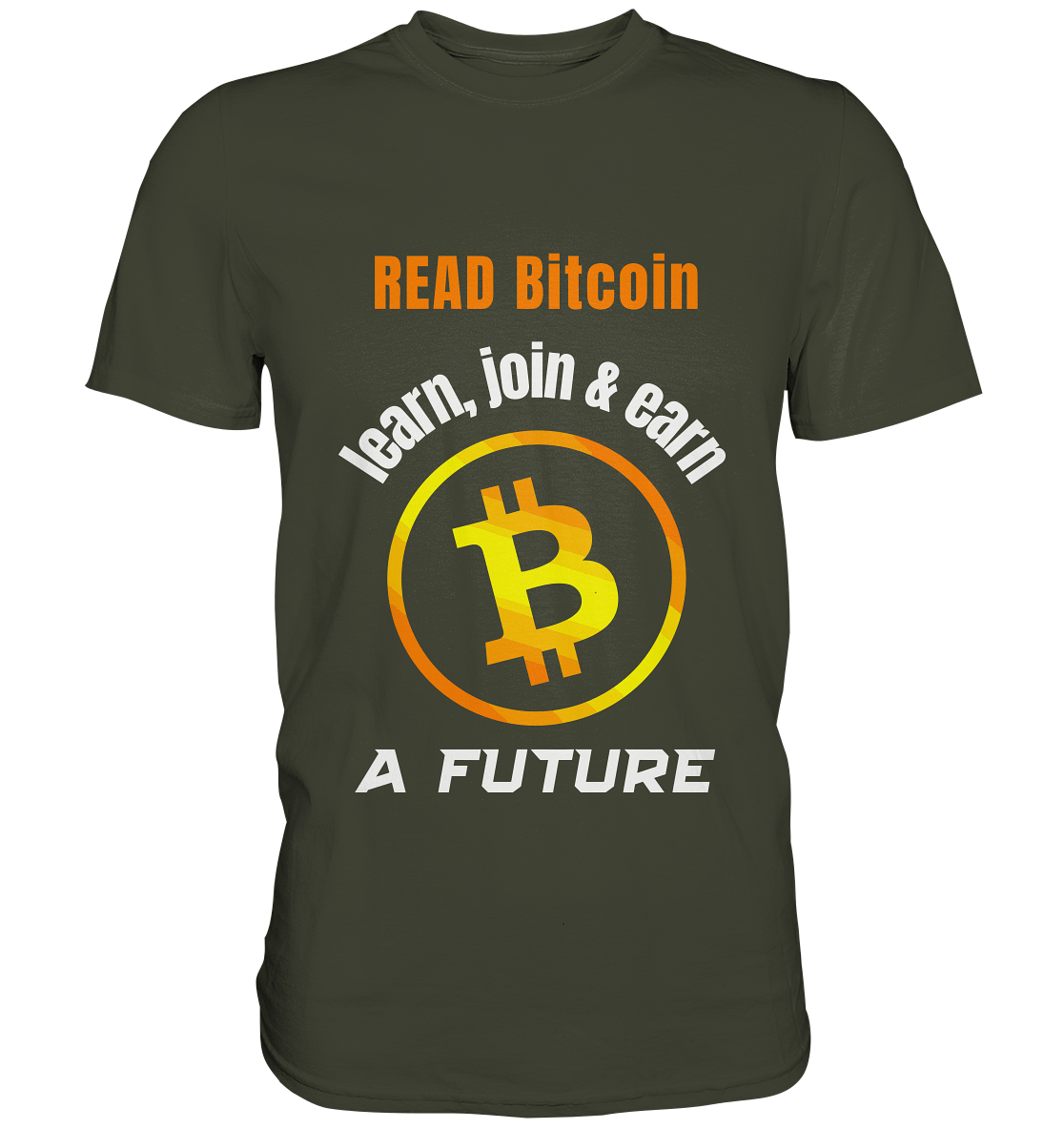 READ BITCOIN, learn & earn A FUTURE - Premium Shirt