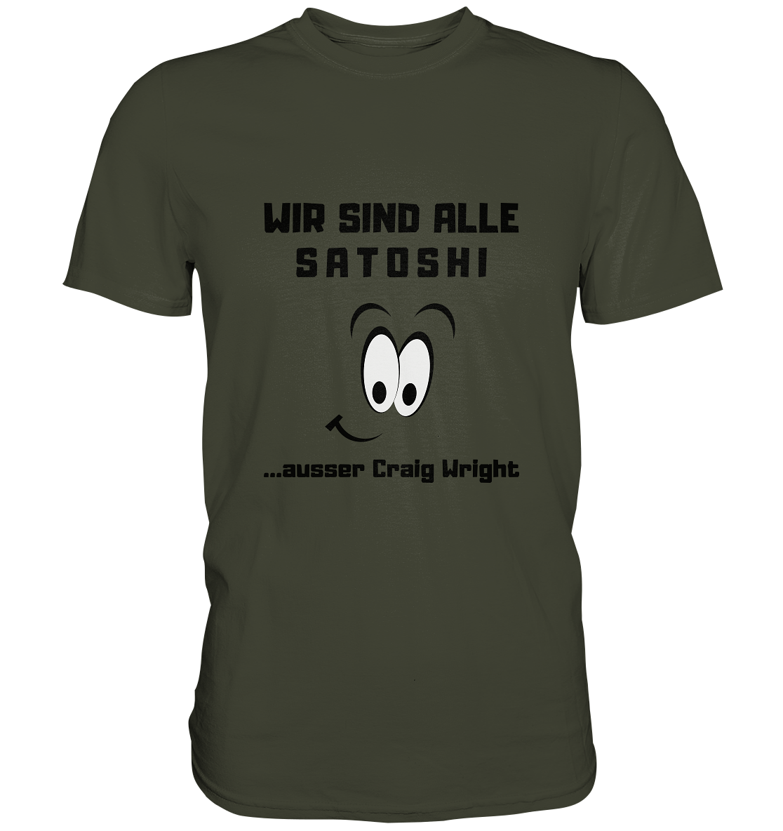 WIR SIND ALLE SATOSHI ...ausser CRAIG WRIGHT - LADIES COLLECTION 21% automat. Rabatt bis zum Halving 2024  - Premium Shirt