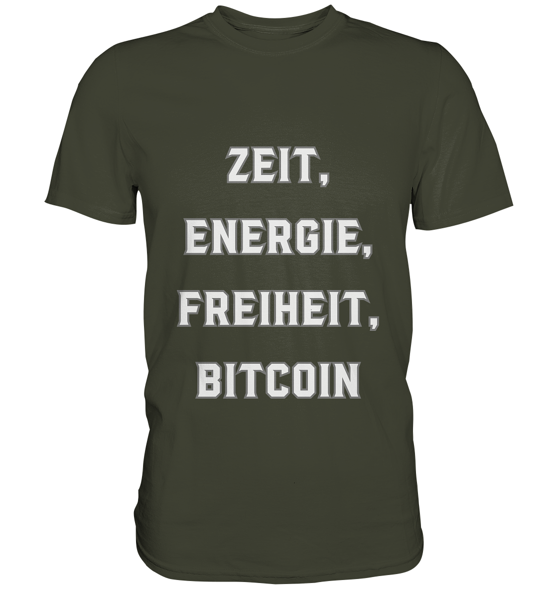 ZEIT, ENERGIE, FREIHEIT, BITCOIN - Premium Shirt