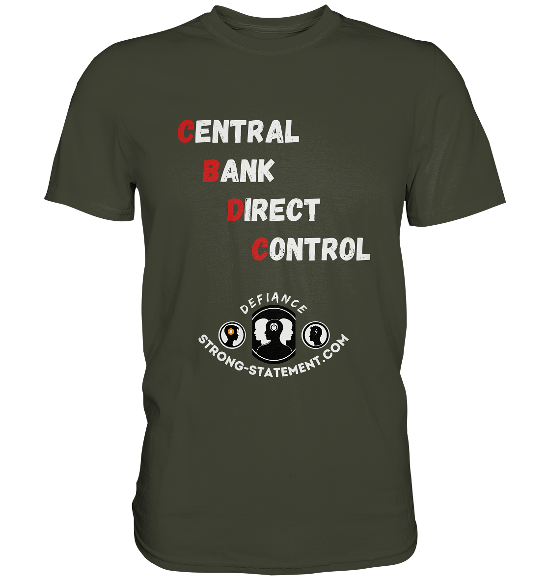 CENTRAL BANK DIRECT CONTROL -DEFIANCE -Strong-Statement.com (Ladies Collection 21% Rabatt bis zum Halving 2024)  - Premium Shirt