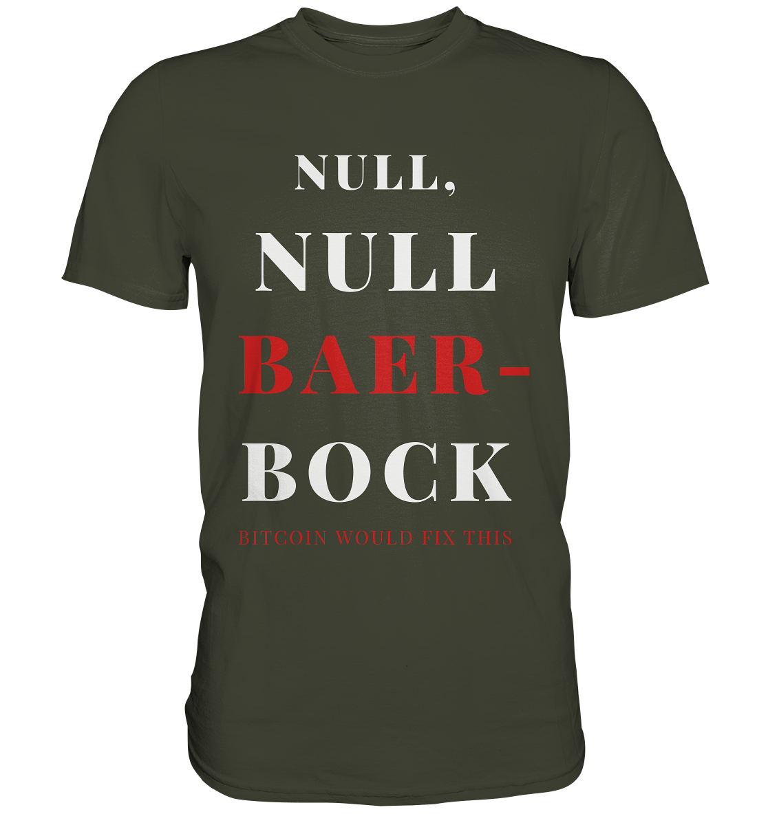NULL, NULL BAER-BOCK - BITCOIN WOULD FIX... - STUDY BITCOIN   - Premium Shirt