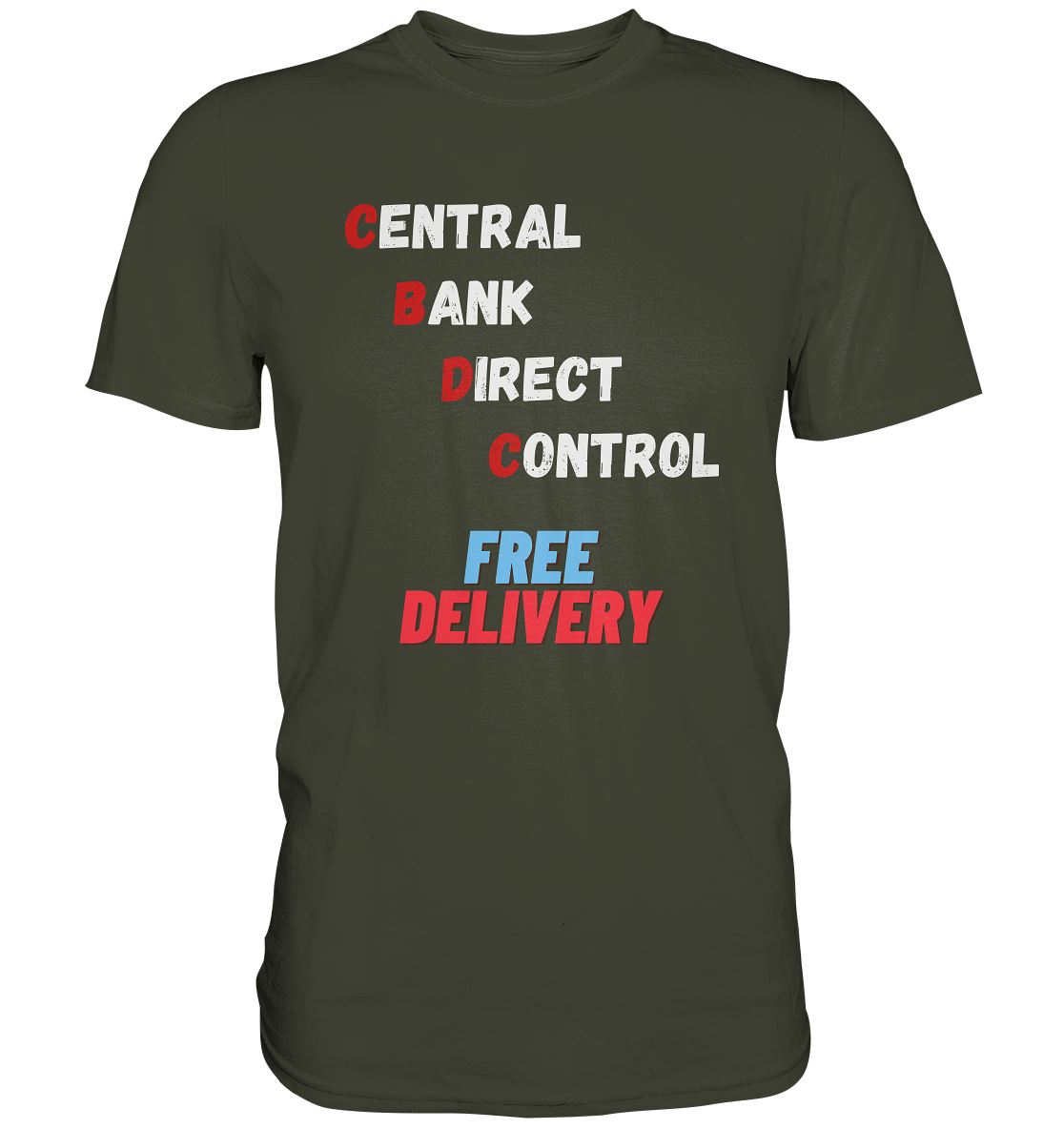 CENTRAL BANK DIRECT CONTROL - FREE DELIVERY - Premium Shirt