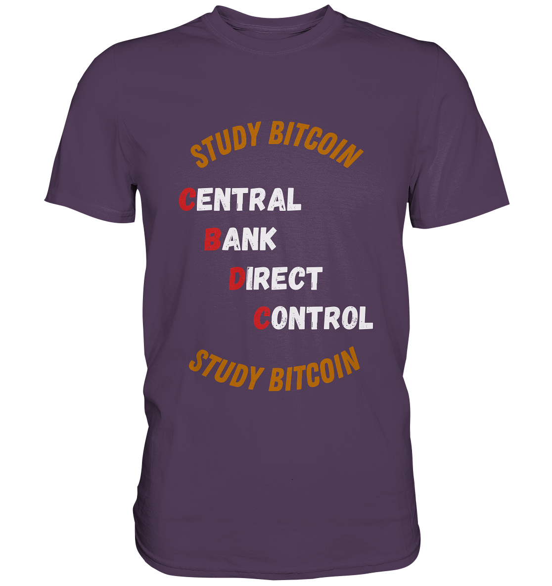 CENTRAL BANK DIRECT CONTROL - STUDY BITCOIN (Ladies Collection 21% Rabatt bis zum Halving 2024)   - Premium Shirt
