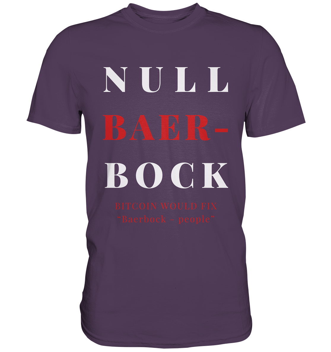 BAERBOCK? BITCOIN WOULD FIX "Baerbock-people" - STUDY BITCOIN  - Premium Shirt