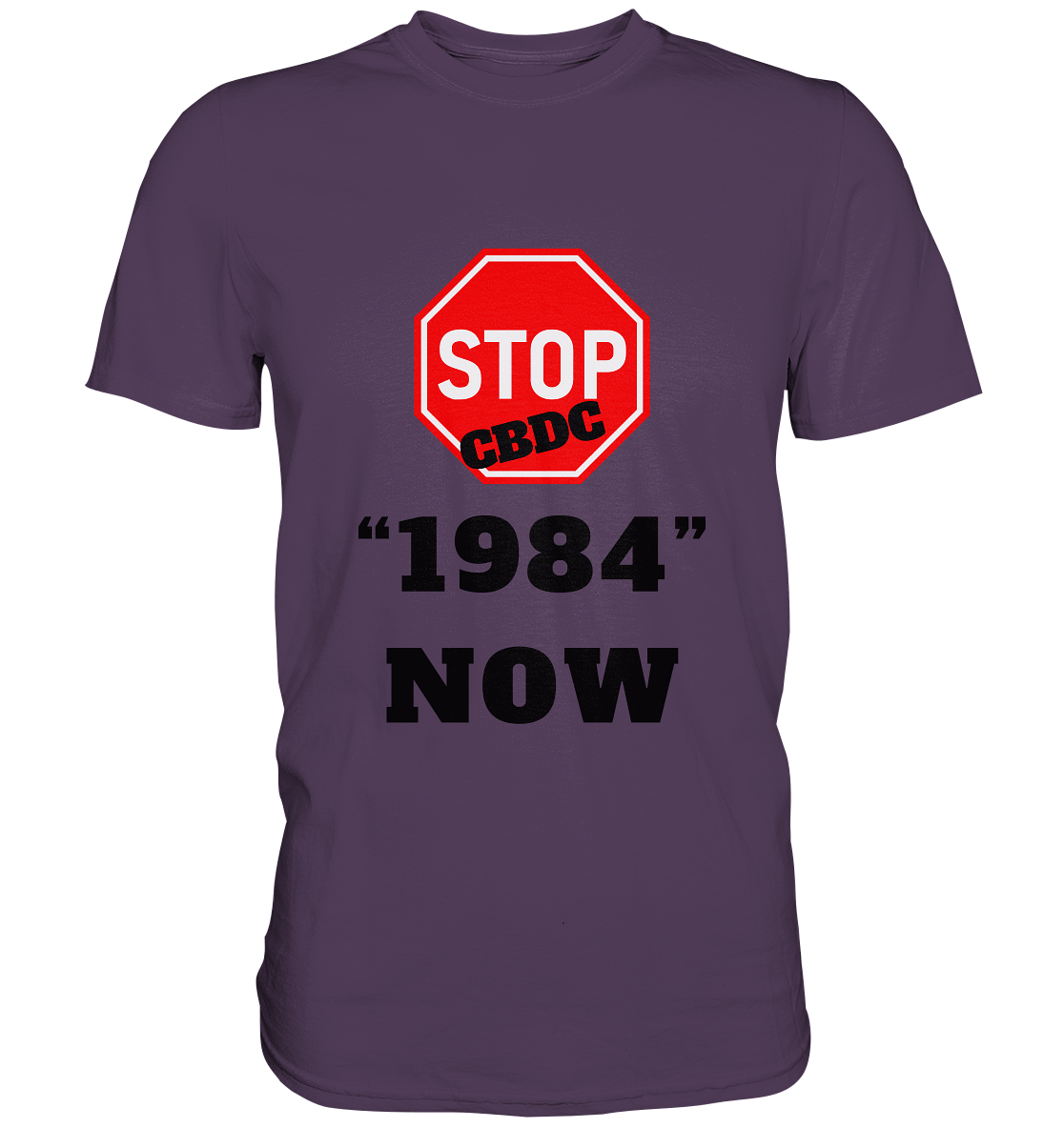 STOP CBDC "1984" NOW - LADIES COLLECTION 21% automat. Rabatt bis zum Halving 2024  - Premium Shirt
