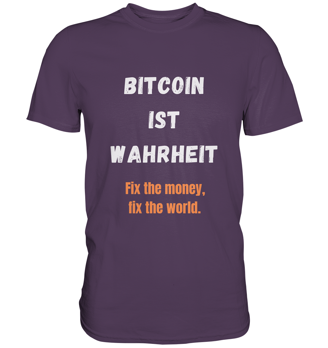 BITCOIN IST WAHRHEIT - Fix the money, fix the world - LADIES COLLECTION 21% automat. Rabatt bis zum Halving 2024   - Premium Shirt
