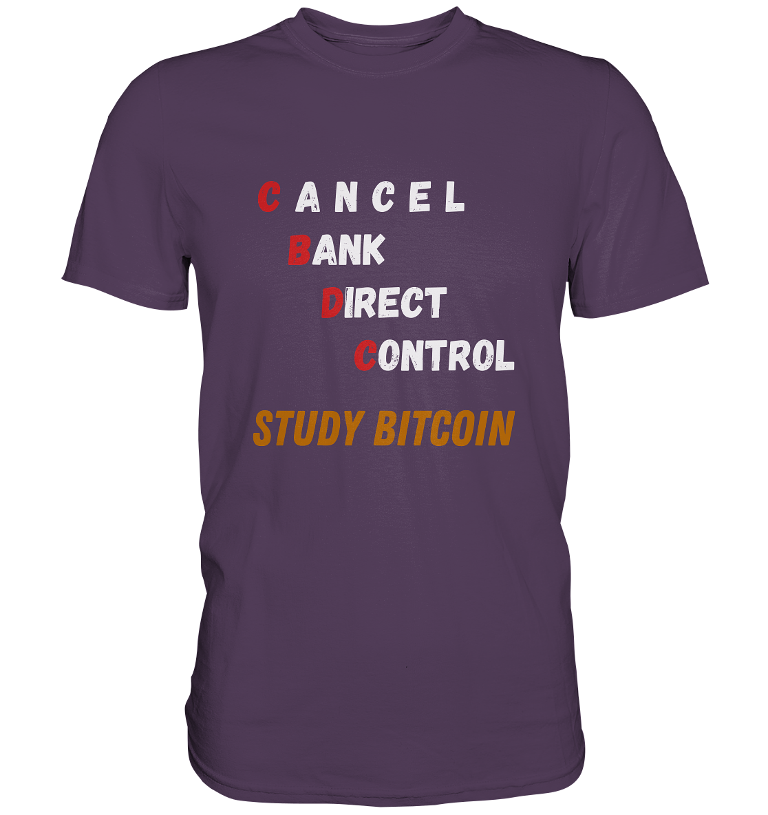 CBDC - CANCEL BANC DIRECT CONTROL - STUDY BITCOIN - LADIES COLLECTION 21% automat. Rabatt bis zum Halving 2024   - Premium Shirt