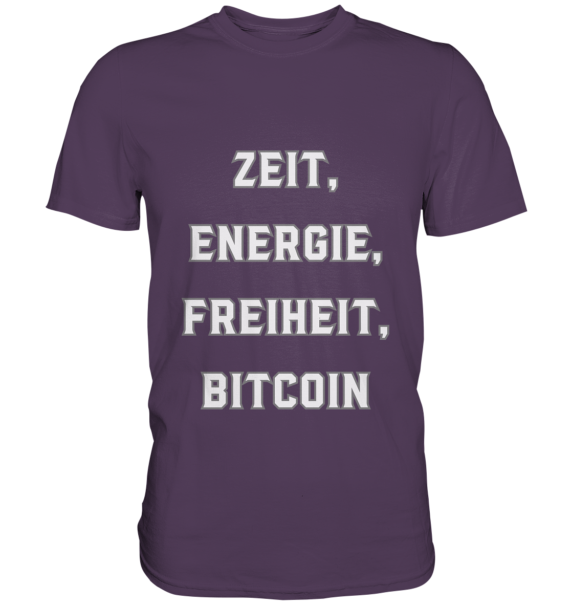 ZEIT, ENERGIE, FREIHEIT, BITCOIN - Premium Shirt