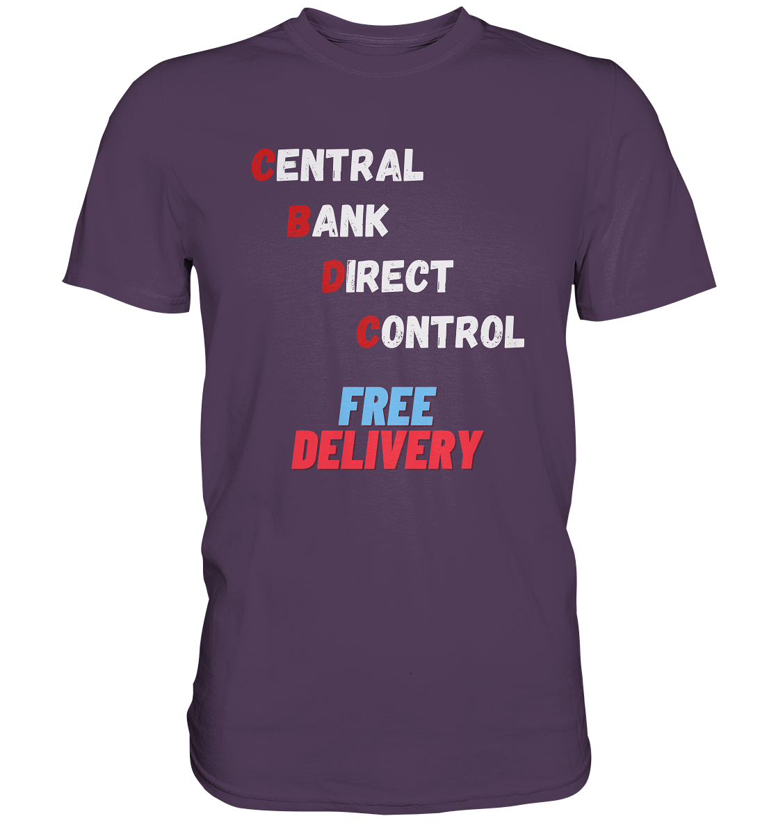 CENTRAL BANK DIRECT CONTROL - FREE DELIVERY - Premium Shirt