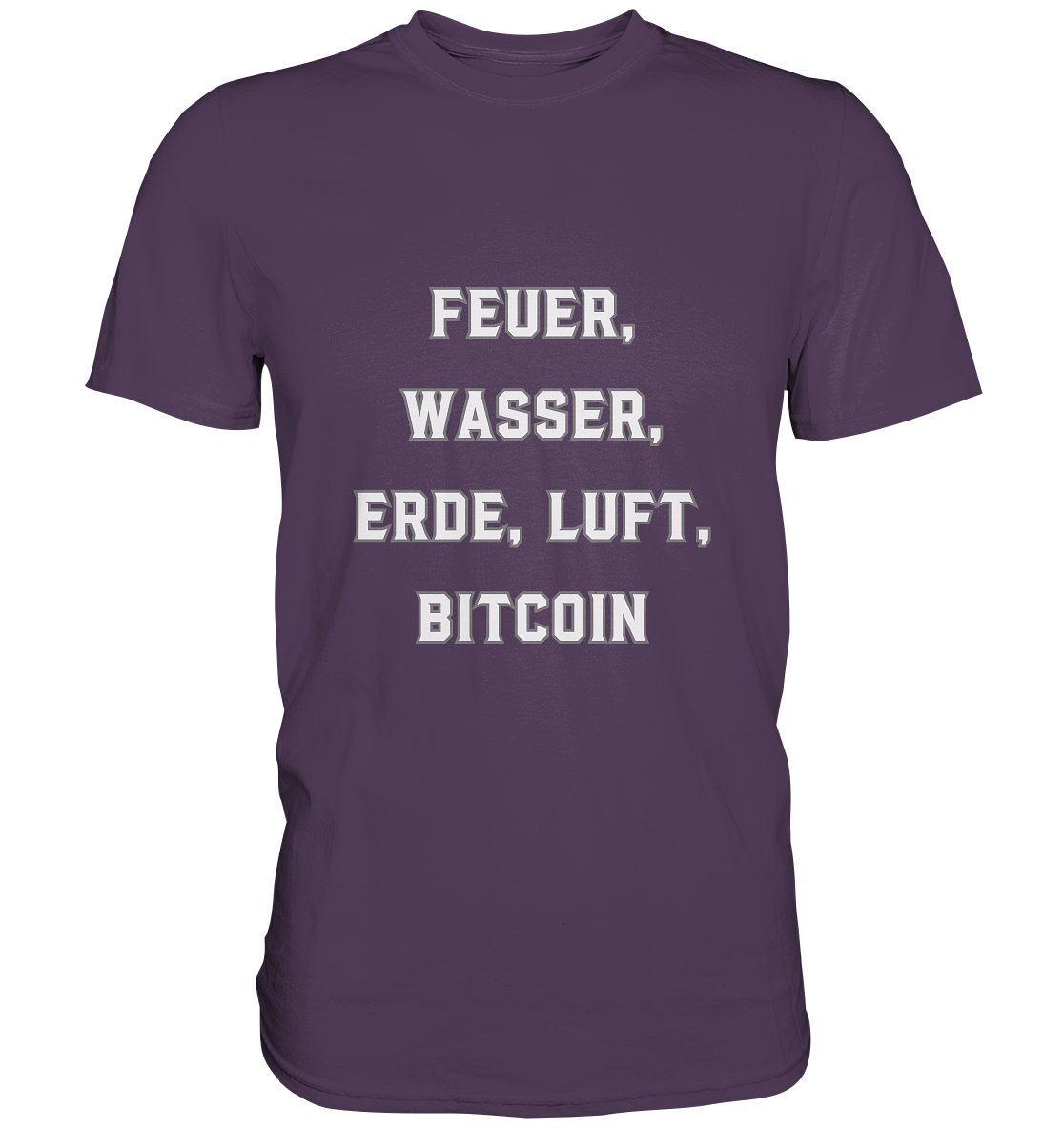 FEUER, WASSER, ERDE, LUFT, BITCOIN - Premium Shirt
