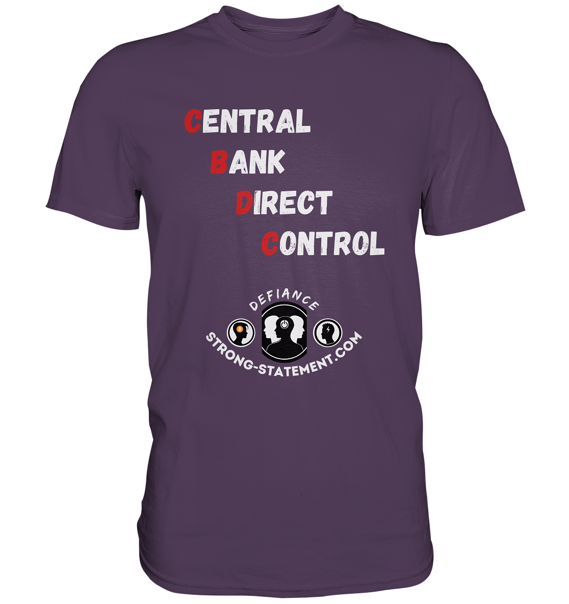 CENTRAL BANK DIRECT CONTROL - Defiance - Strong-Statement.com - Premium Shirt