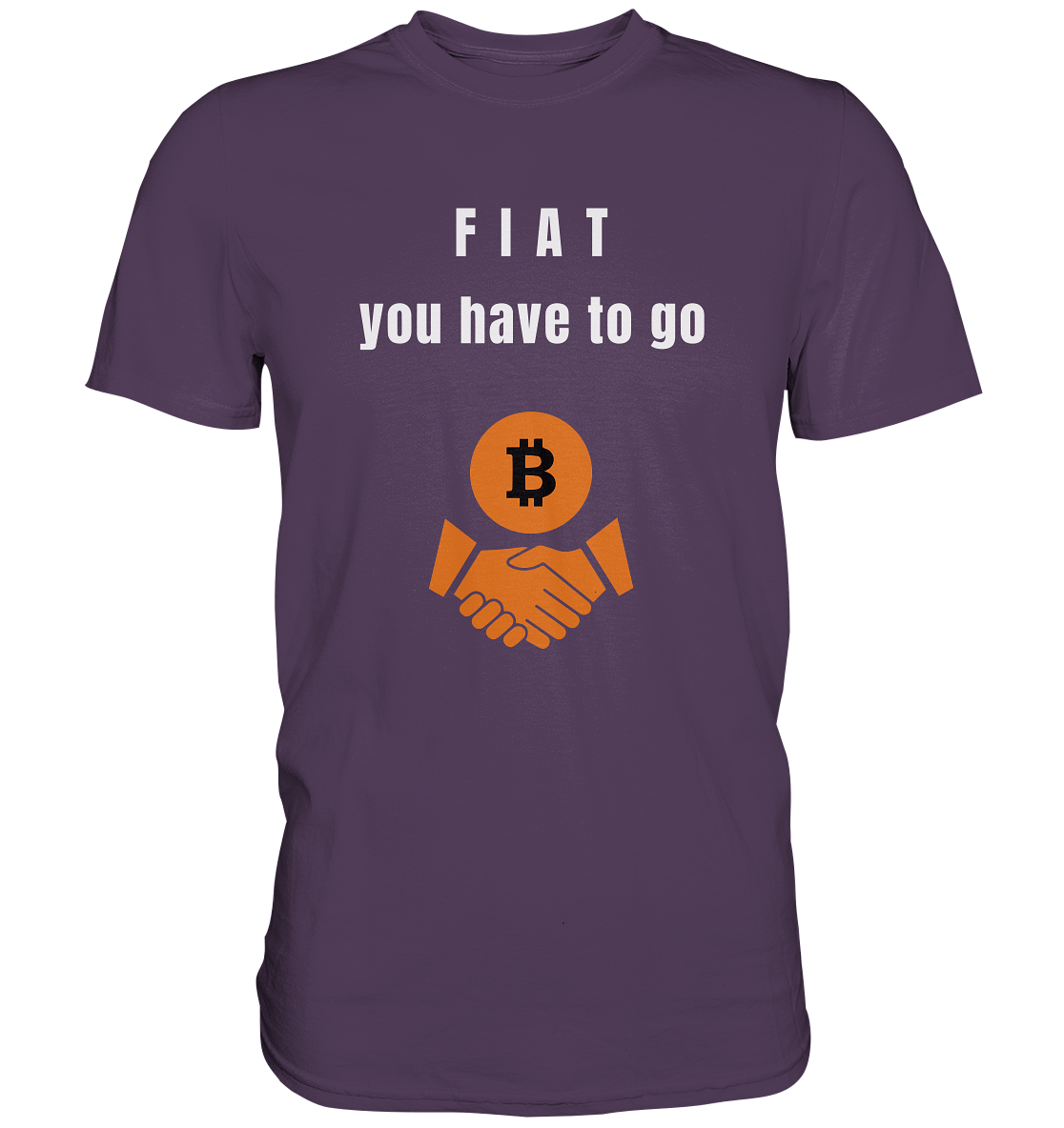 FIAT you have to go (Ladies Collection 21% Rabatt bis zum Halving 2024)  - Premium Shirt