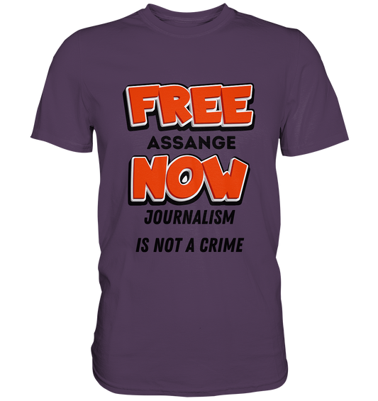 FREE ASSANGE NOW - JOURNALISM IS NOT A CRIME (Ladies Collection 21% Rabatt bis zum Halving 2024)  - Premium Shirt
