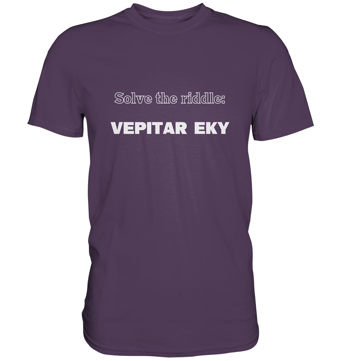 SOLVE THE RIDDLE - VEPITAR EKY - Premium Shirt
