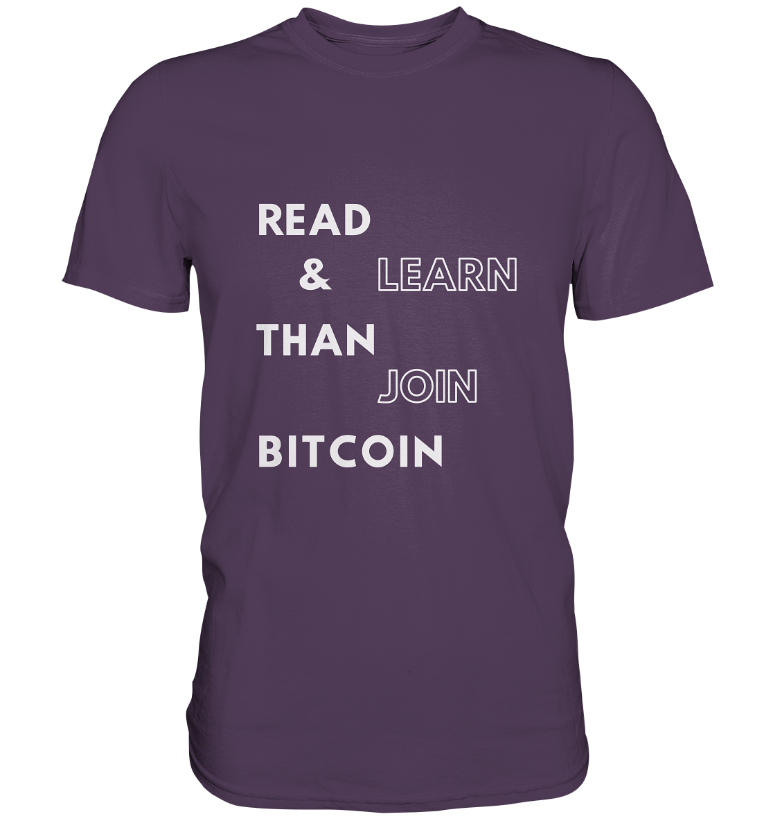 READ & LEARN, THAN JOIN BITCOIN - Premium Shirt