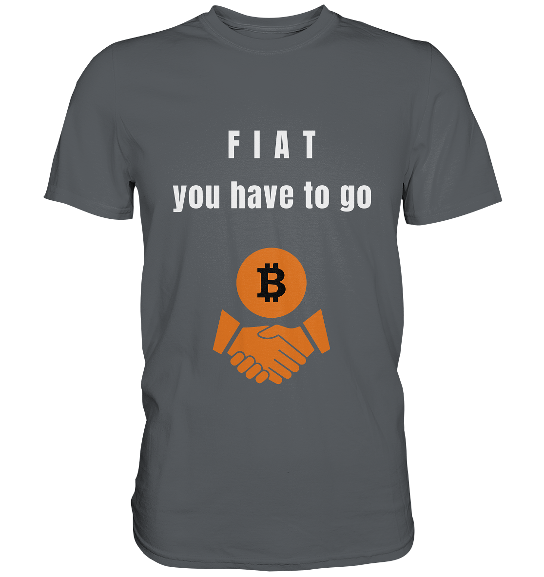 FIAT you have to go - Premium Shirt