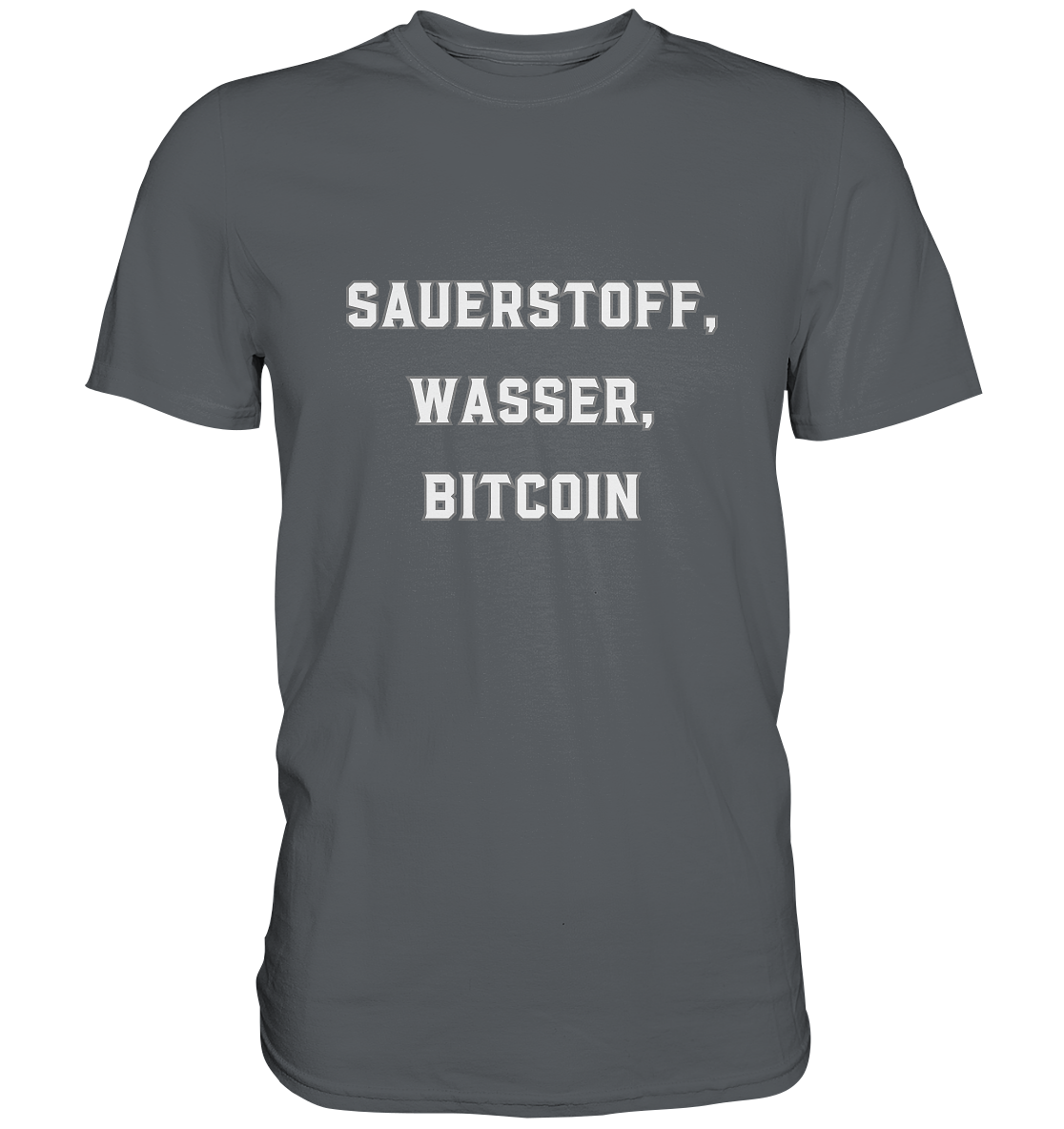 Sauerstoff, Wasser, Bitcoin - Premium Shirt