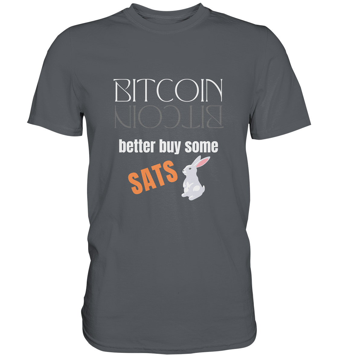 BITCOIN better buy some SATS (Spiegelschrift & Bunny) - LADIES COLLECTION 21% automat. Rabatt bis zum Halving 2024  - Premium Shirt