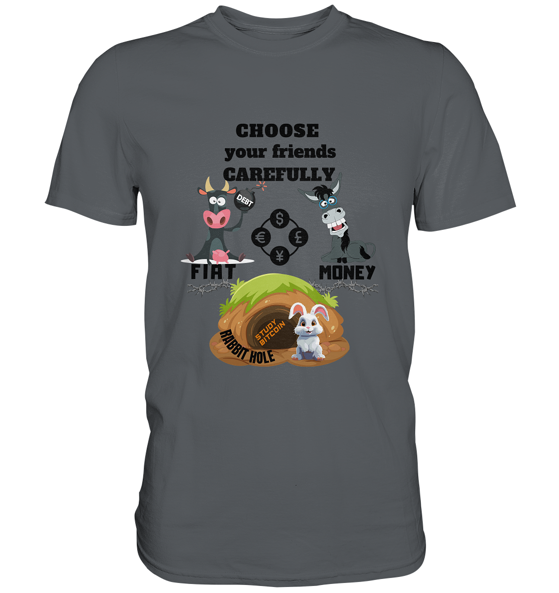CHOOSE your friends CAREFULLY - FIAT Money / Rabbithole - LADIES Collection automat. 21% Rabatt bis zum Halving 2024   - Premium Shirt