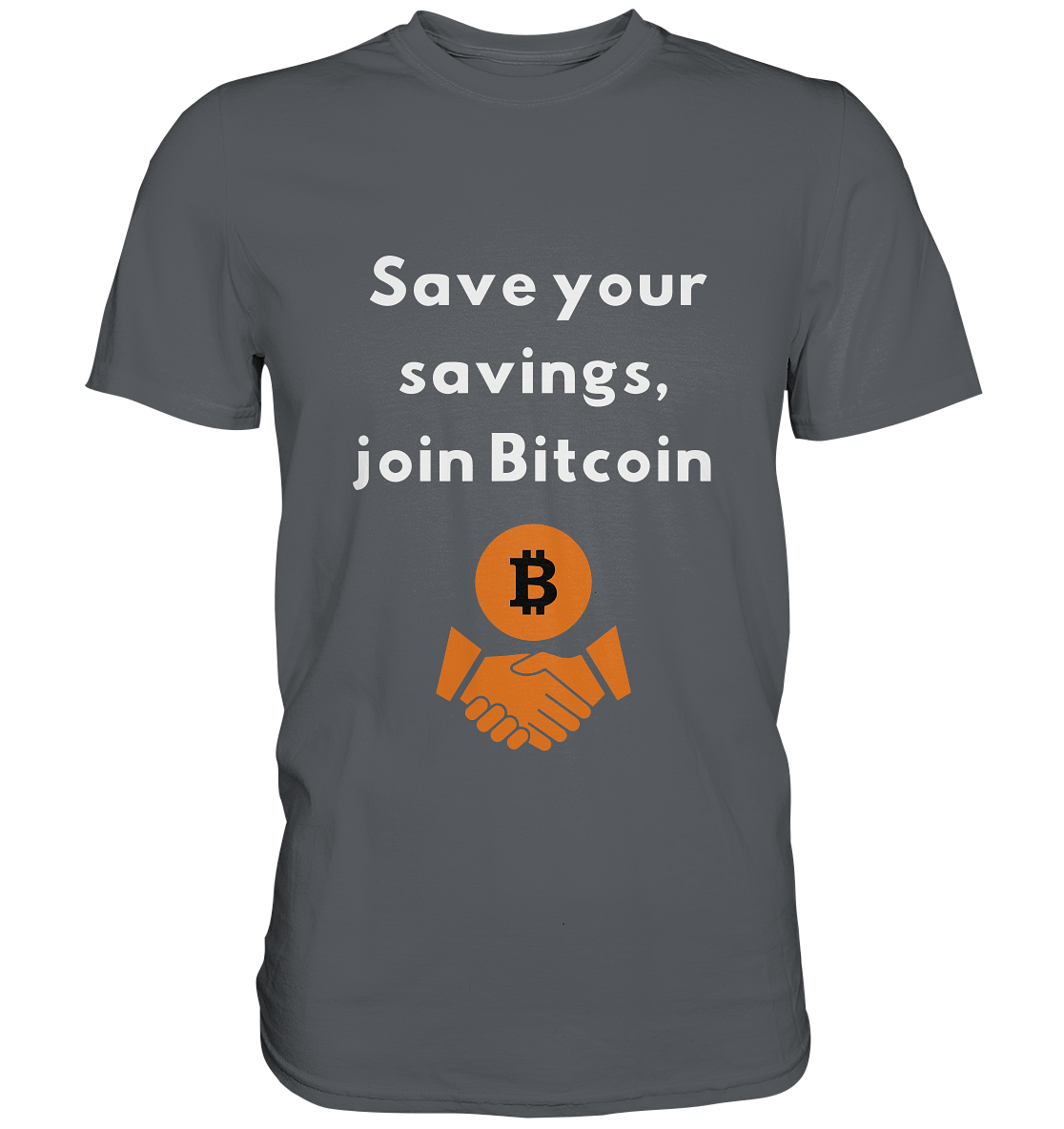 Save your savings, join Bitcoin - Premium Shirt