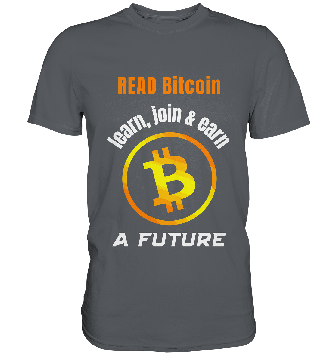 READ BITCOIN learn, join & earn A FUTURE - Var. Ladies collection  - Premium Shirt