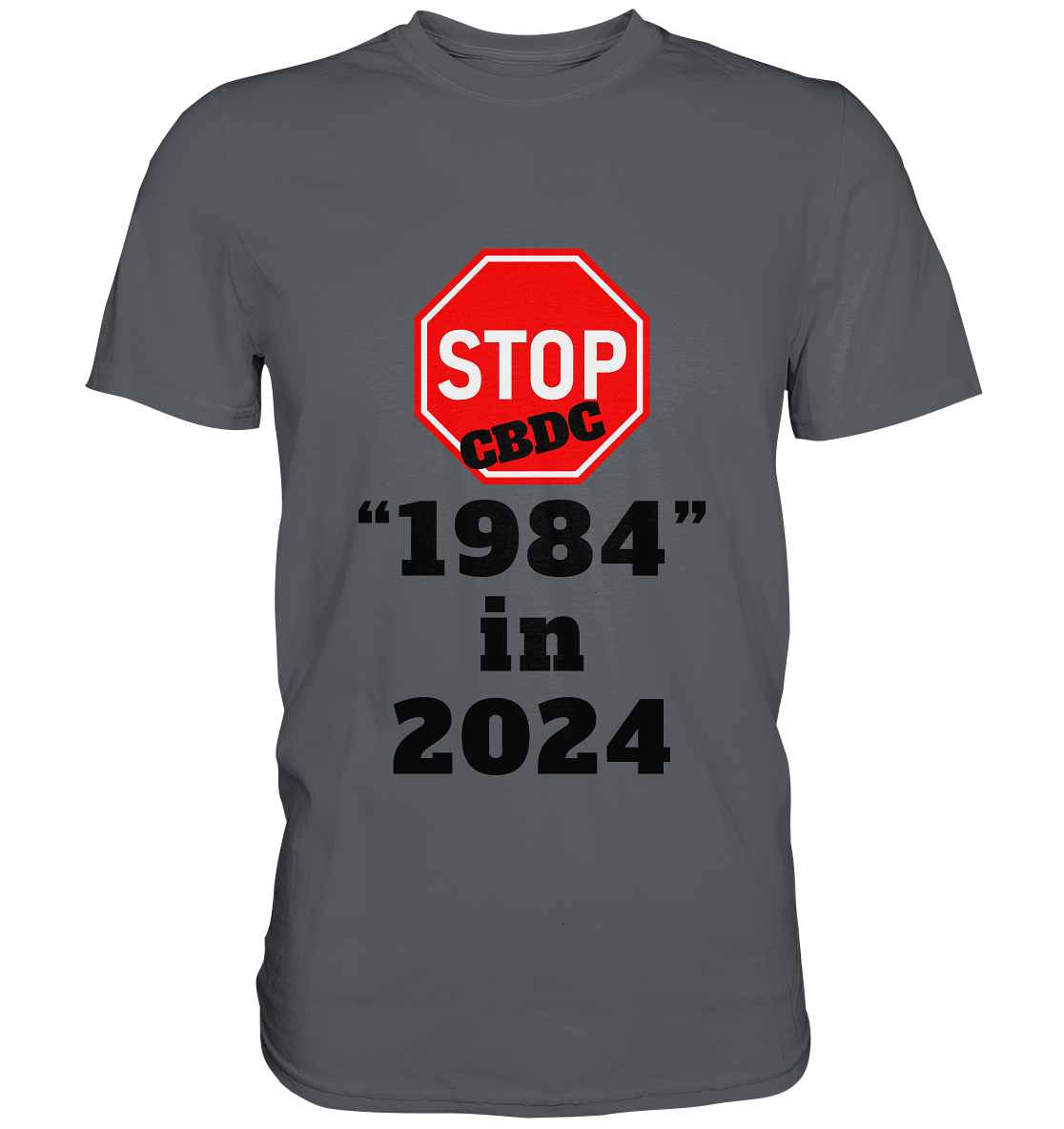STOP CBDC "1984" in 2024 - LADIES COLLECTION 21% automat. Rabatt bis zum Halving 2024  - Premium Shirt