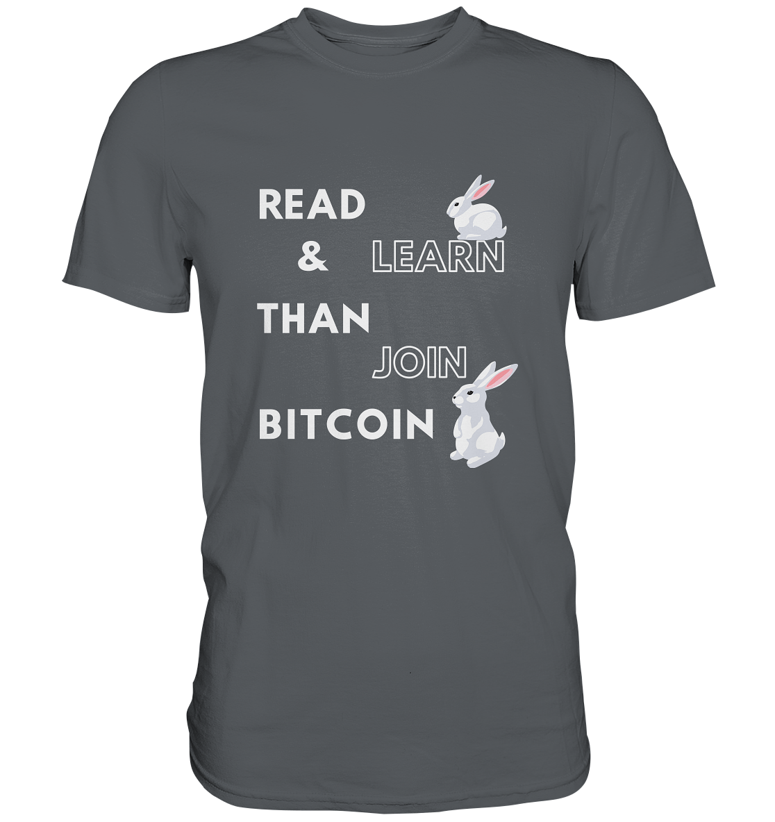 READ & LEARN THAN JOIN BITCOIN - Bunny Version - Ladies Collection  - Premium Shirt