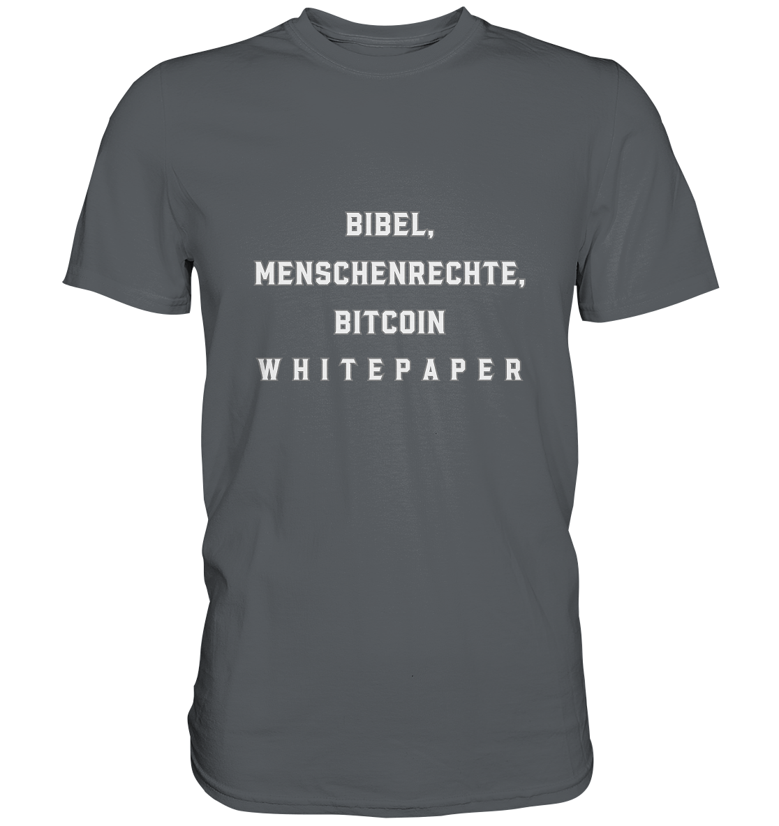 BIBEL, MENSCHENRECHTE, BITCOIN W H I T E P A P E R  - Premium Shirt