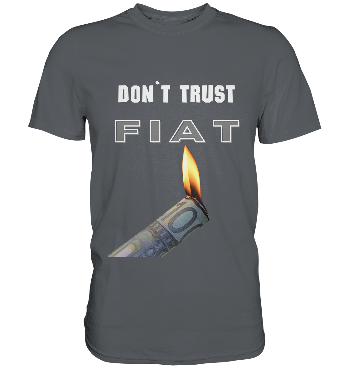 DON`T TRUST FIAT - Premium Shirt