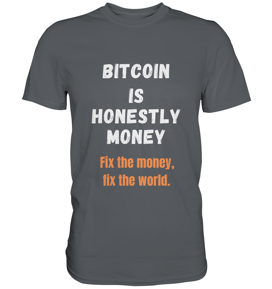 BITCOIN IS HONESTLY MONEY - Fix the money, fix the world - LADIES COLLECTION 21% automat. Rabatt bis zum Halving 2024   - Premium Shirt