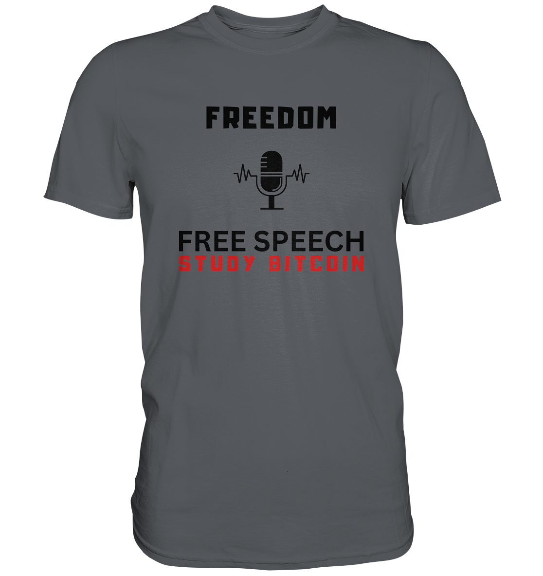 FREEDOM (Mikrofon) FREE SPEECH, STUDY BITCOIN  - Premium Shirt