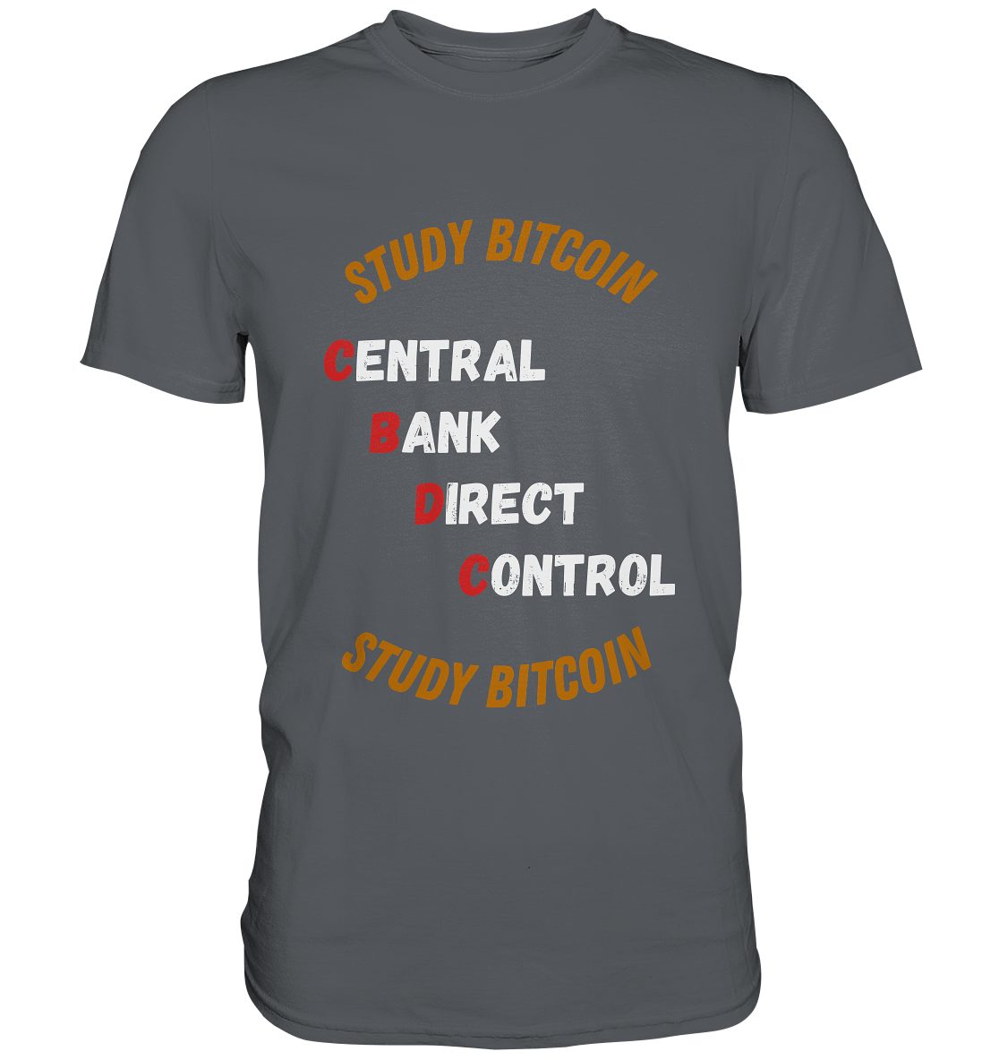 CENTRAL BANK DIRECT CONTROL - STUDY BITCOIN (Ladies Collection 21% Rabatt bis zum Halving 2024)   - Premium Shirt