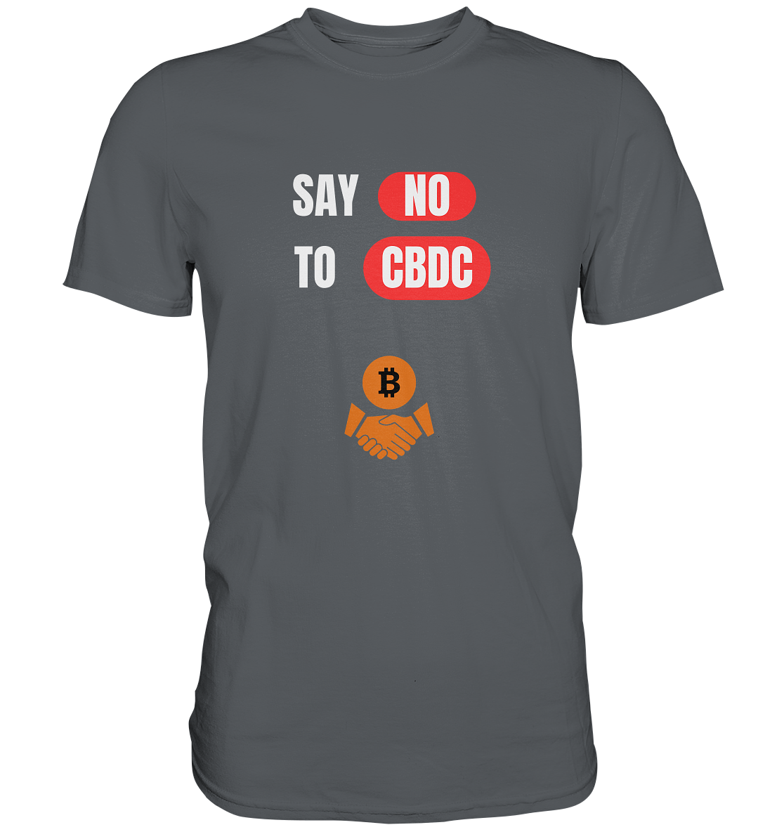 SAY NO TO CBDC - Variante (Ladies Collection 21% Rabatt bis zum Halving 2024)  - Premium Shirt