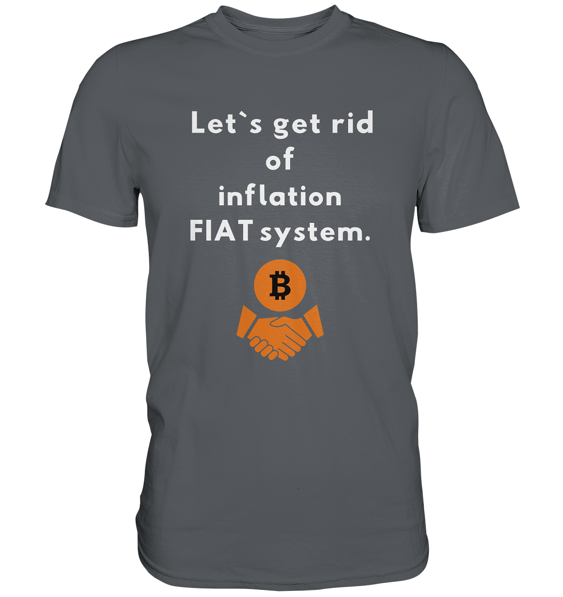 Let`s get rid of inflation FIAT system (Ladies Collection 21% Rabatt bis zum Halving 2024) - Premium Shirt